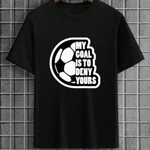 My Goal is To Deny Yours T-Shirt