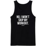 No I Won't Skip My Workout Tanktop