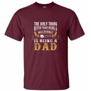 Only Thing Better Than Being A Mechanic Is Being Dad T-Shirt - Image 4