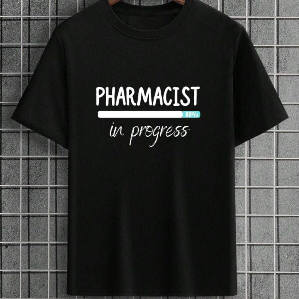 Pharmacist In Progress T-Shirt