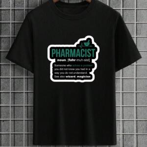 Pharmacist Noun T-Shirt