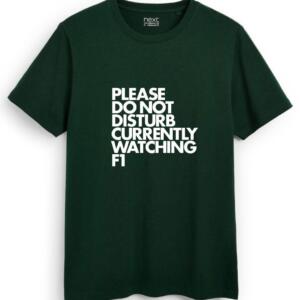 Please Do Not Disturb Currently Watching F1 T-Shirt - Image 7