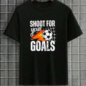 Shoot Your Goals T-Shirt