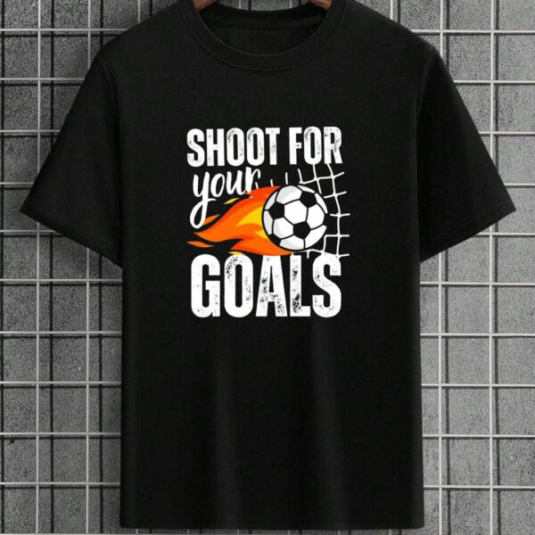 Shoot Your Goals T-Shirt
