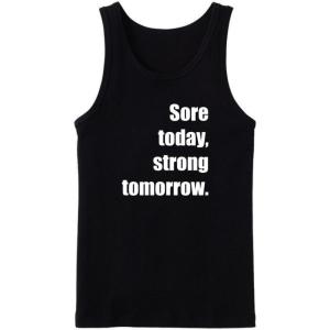 Sore Today Strong Tomorrow Tanktop
