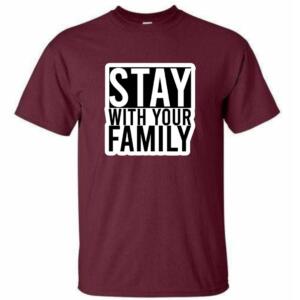 Stay With Your Family T-Shirt - Image 2