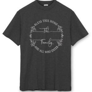 The Family Bless This Home And All Who Enter T-Shirt - Image 8