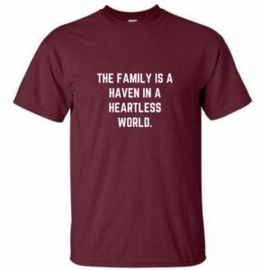 The Family Is A Heaven In A Heartless World T-Shirt - Image 4
