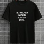 The Family Is A Heaven In A Heartless World T-Shirt