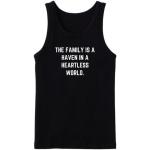 The Family Is A Heaven In A Heartless World Tanktop