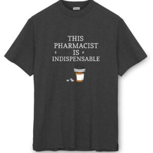 This Pharmacist Is Indispensable T-Shirt - Image 8
