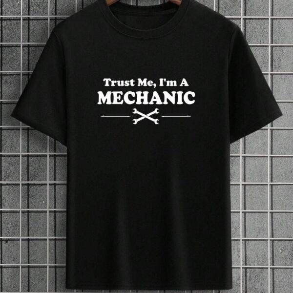 Trust Me I'm A Mechanic T-Shirt
