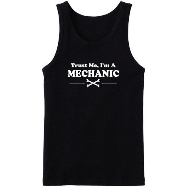 Trust Me I'm A Mechanic Tanktop Trust Me I'm A Mechanic Tanktop
