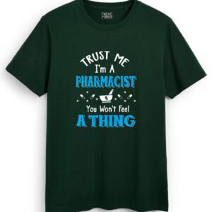 Trust Me I'm A Pharmacist T-Shirt - Image 2