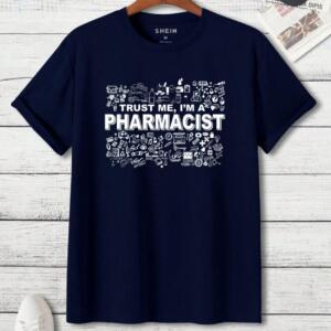 Trust Me I'm A Pharmacist T-Shirt - Image 7