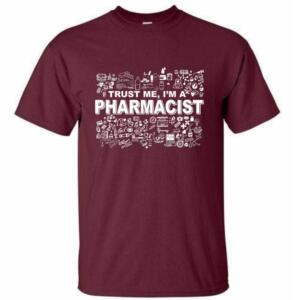 Trust Me I'm A Pharmacist T-Shirt - Image 6