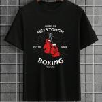 When Life Gets Tough Wear Boxing Gloves T-Shirt