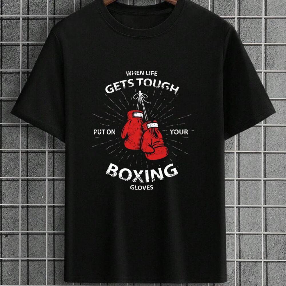 When Life Gets Tough Wear Boxing Gloves T-Shirt