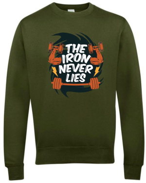 The Iron Never Lies Sweatshirt