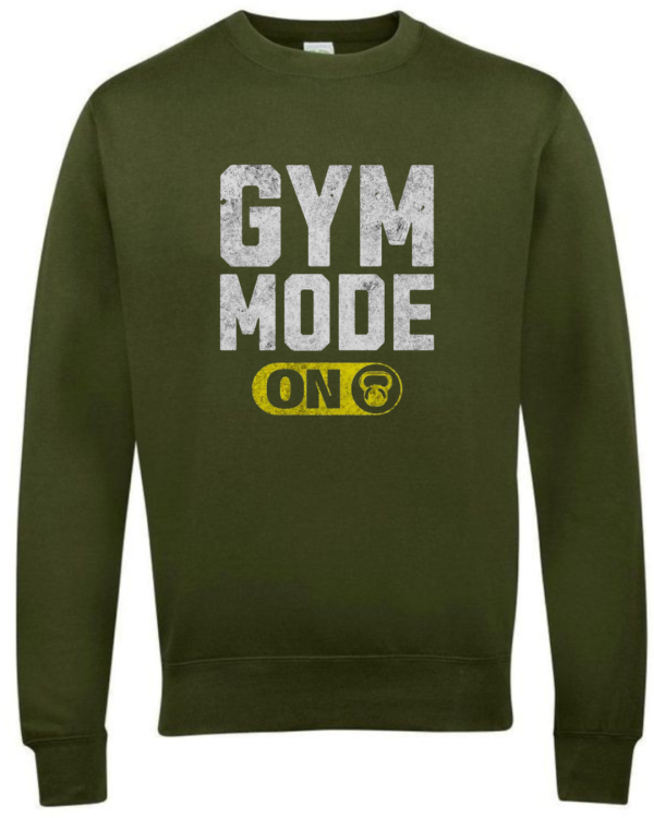Gym Mode On Sweatshirt