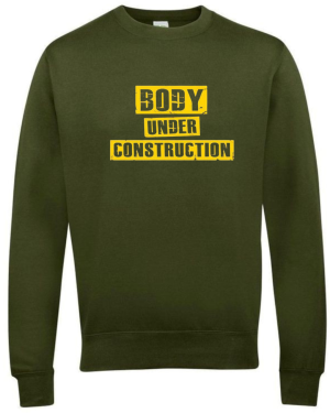 Body Under Construction Sweatshirt