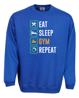 Eat Sleep Gym Repeat Sweatshirt