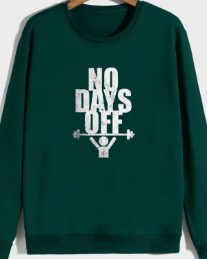 No Days Off Sweatshirt