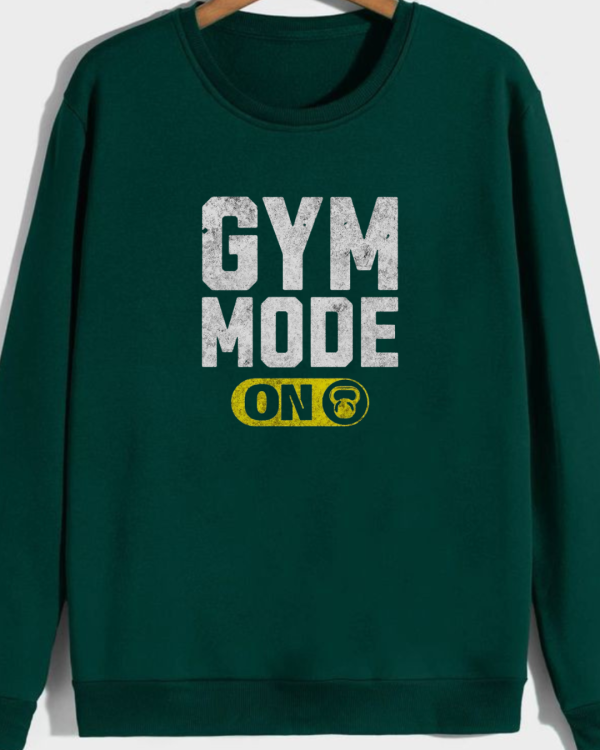 Gym Mode On Sweatshirt