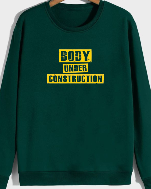 Body Under Construction Sweatshirt