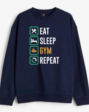 Eat Sleep Gym Repeat Sweatshirt