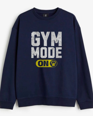 Gym Mode On Sweatshirt