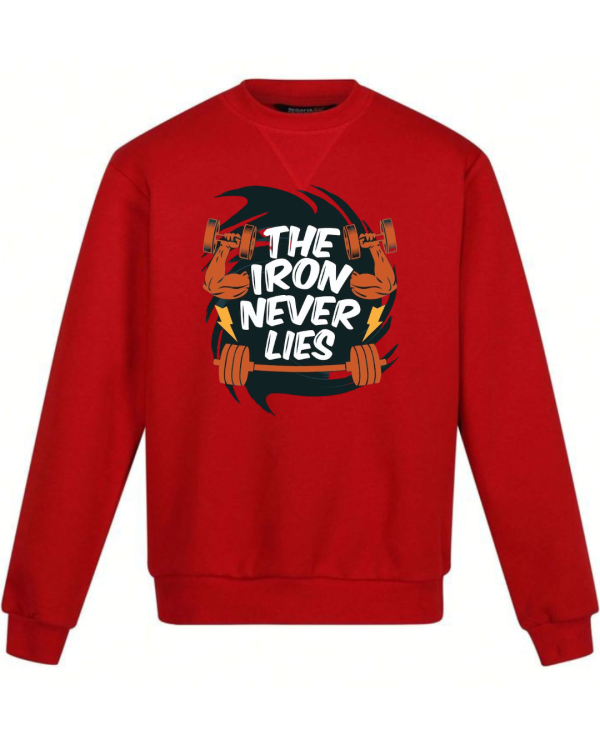 The Iron Never Lies Sweatshirt