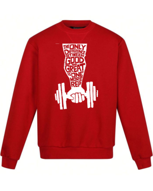 Only Difference Between Good And Great Is One More Rep Sweatshirt