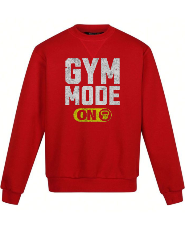 Gym Mode On Sweatshirt