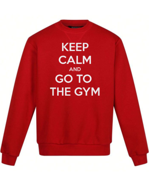 Keep Calm And Go To The Gym Sweatshirt