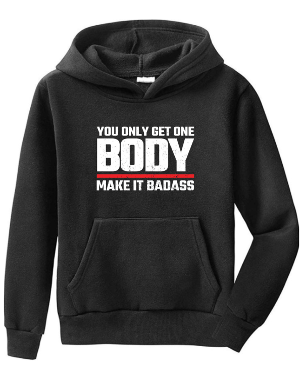 You Only Get Body Once Hoodie