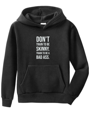 Don't Try To Be Skinny Hoodie