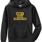 Body Under Construction Hoodie