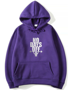 No Days Off Hoodie