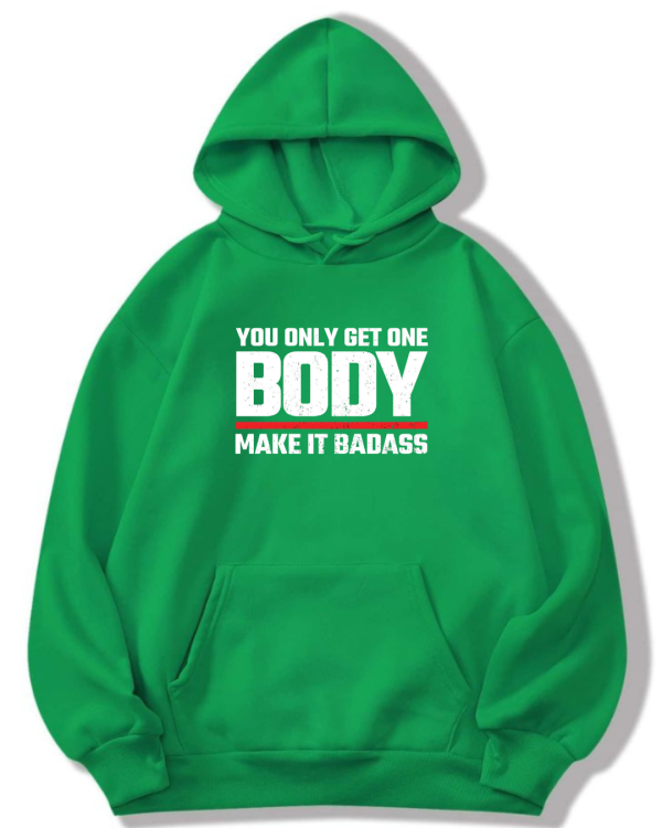 You Only Get Body Once Hoodie