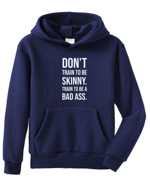 Don't Try To Be Skinny Hoodie