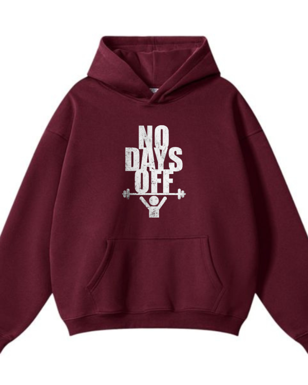 No Days Off Hoodie