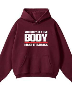 You Only Get Body Once Hoodie