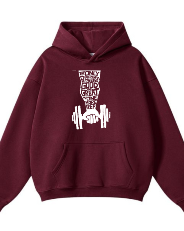 Only Difference Between Good And Great Is One More Rep Hoodie