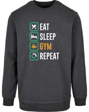 Eat Sleep Gym Repeat Sweatshirt