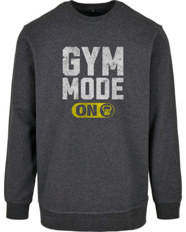 Gym Mode On Sweatshirt