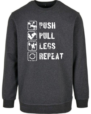 Push Pull Legs Repeat Sweatshirt