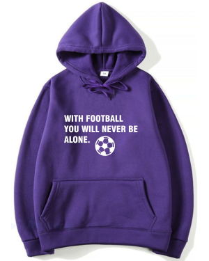 With Football You'll Never Be Alone Hoodie - Image 7