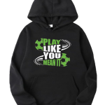 Play Like You Mean It Football Hoodie