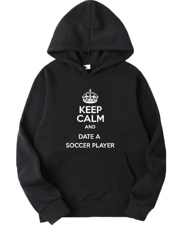 Keep Calm And Date A Football Player Hoodie